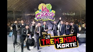 La Tremenda Korte en la Feria de  Chalco 2022 | carlscaballerotve