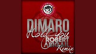 Смотреть клип Hold You (Robert Abigail Remix)