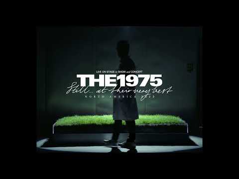 The 1975 - ATPOAIM: Still … at their very best, North American Tour 2023