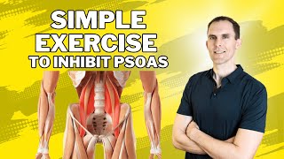 Simple Exercise To Inhibit Psoas Muscle - Stop Digging And Do This!