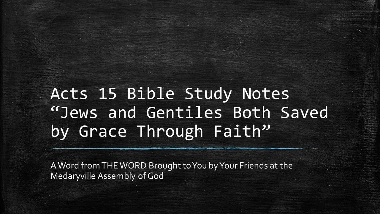 Acts 15 Bible Study Notes Youtube