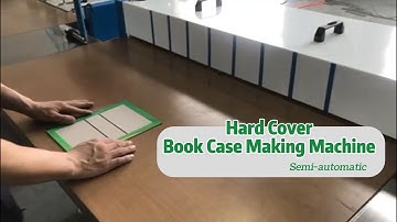 Semi-automatic Hard Cover Book Case Making Machine