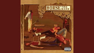 Video thumbnail of "Horse the Band - Lif"