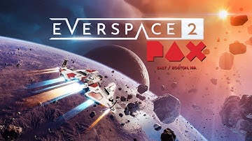 EVERSPACE 2 Developer Interview | PAX East 2020