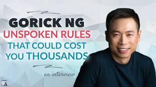 Unspoken Rules That Could Cost You Thousands, with Gorick Ng | Afford Anything Podcast (Audio-Only)