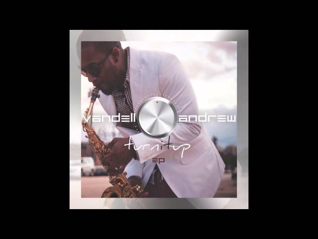 Vandell Andrew - Turn It Up Radio EDIT