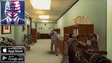 PAYDAY: Crime War - Gameplay Walkthrough (Android & iOS)