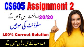 Cs605 Assignment 2 Solution 2025 | Cs605 Assignment 2 Solution | #cs605assignment