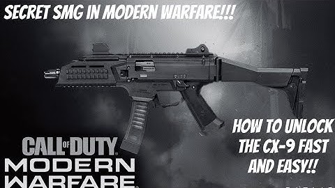 How To Unlock The Secret CX-9 SMG In Modern Warfare Fast And Easy!!!