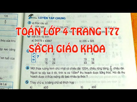 Video TOÁN LỚP 4 TRANG 177 SÁCH GIÁO KHOA - LUYỆN TẬP CHUNG - youtube