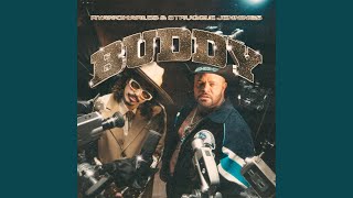 Buddy - Ryan Charles & Struggle Jennings