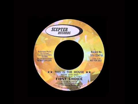 First Choice - This Is The House