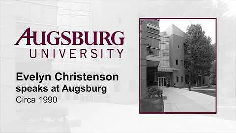 Augsburg Chapel Talks: Evelyn Christenson: Part 1 ...