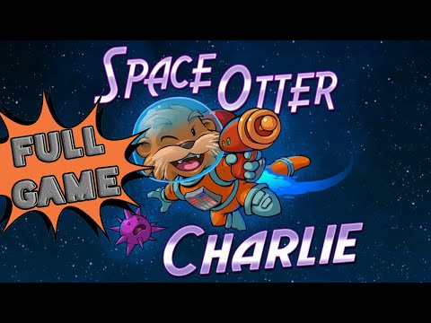Space Otter Charlie: Full Game [100%] (No Commentary Walkthrough)