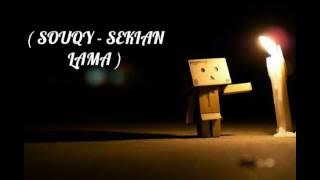 SOUQY - SEKIAN LAMA ( Lirik video )