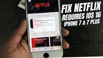 How to Download Netflix on iPhone 7 & 7 Plus iOS 15.8