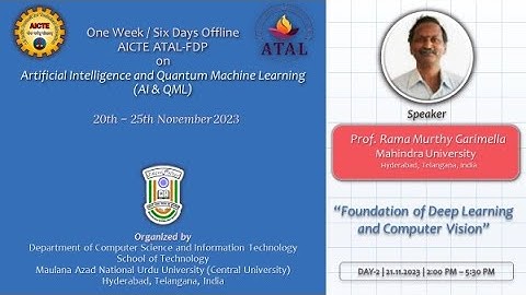 Day-2 Session-2 (Part-1) | ATAL-FDP on AI & QML | Prof. Ram Murthy - Mahindra Univ. | 21.11.2023