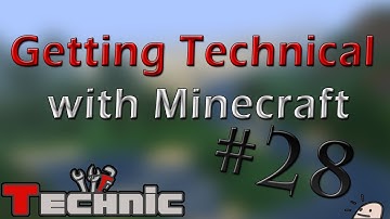 Getting Technical with Minecraft :: The Minecraft Technic Pack  - Part 28