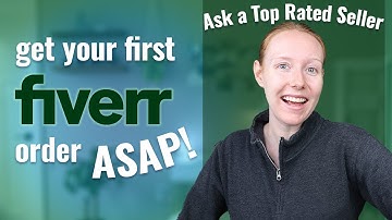 How to Get Your First Order on Fiverr TOMORROW w/ Fiverr Tips and Tricks