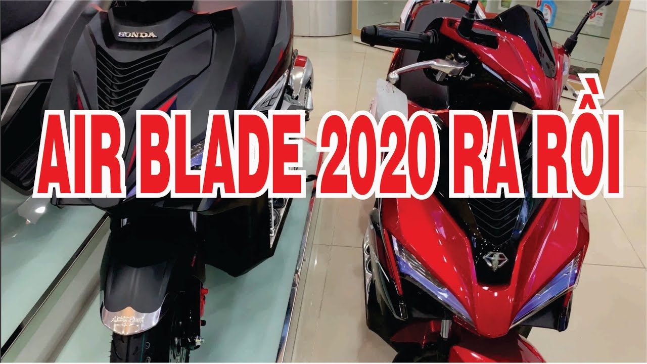 MR TIN + AIR BLADE 2020 CHÍNH THỨC VỀ ĐẠI LÝ TRONG THÁNG 12/2019 ...