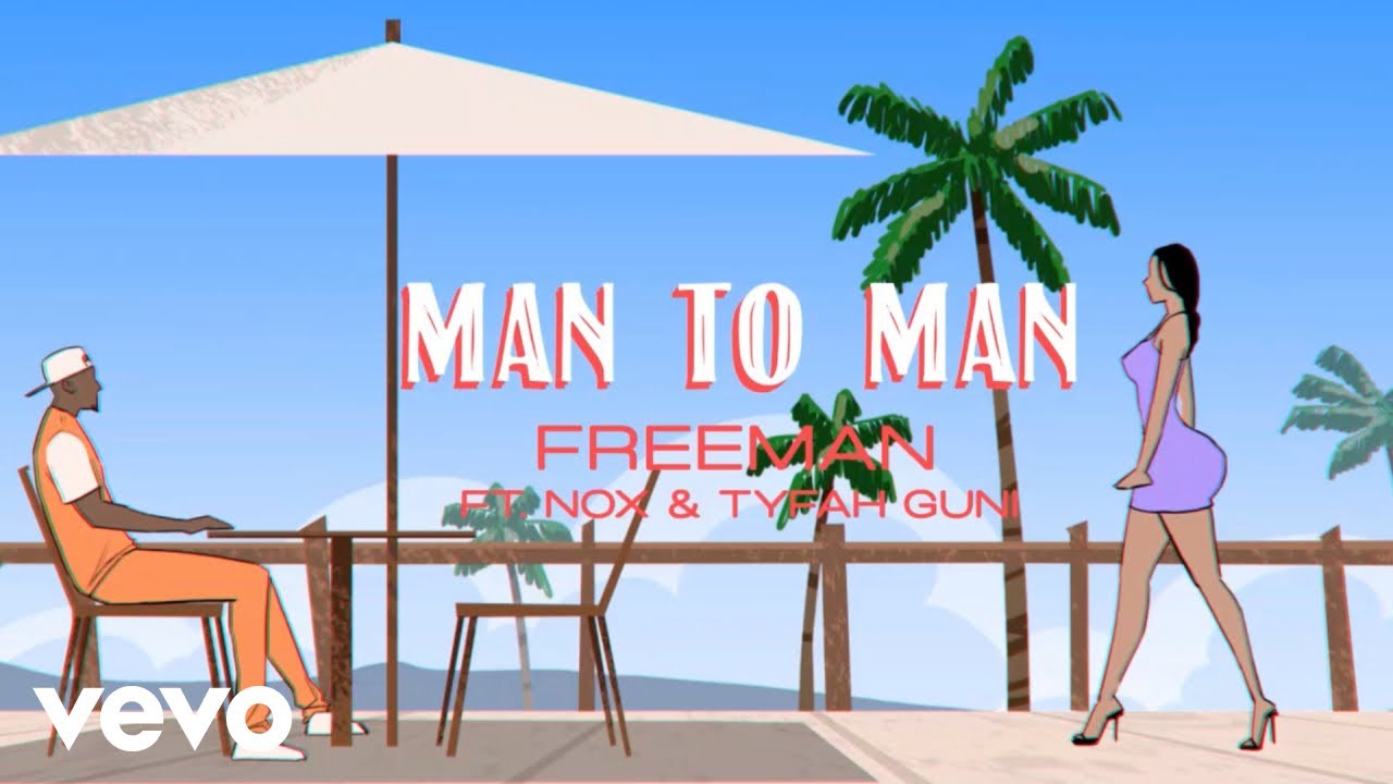 洋楽 okuman2 Freeman HKD, Nox, Tyfah Guni - Man To Man (Official Visualizer