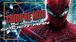 Cómo Se Hizo The Amazing Spider-Man (2012)