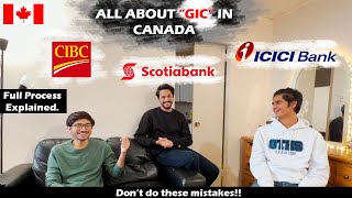 WHAT IS GIC? |FULL PROCESS OF GIC CANADA |SCOTIA BANK VS ICICI VS CIBC BANK |INTERNATIONAL STUDENT |