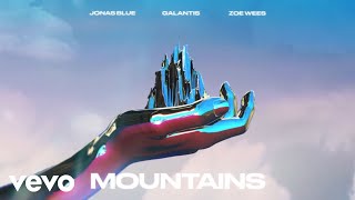 Jonas Blue, Galantis, Zoe Wees - Mountains (Lyric Video) Resimi