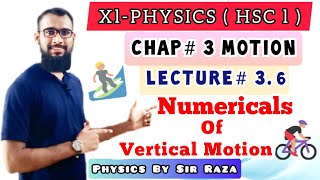 XI Physics: Chapter# 3: Motion | Lecture#3.6| HSC I |