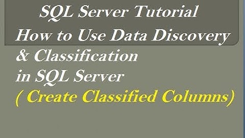 How to Use Data Discovery & Classification in SQL Server