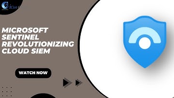 Microsoft Sentinel: Revolutionizing Cloud SIEM | iCert Global