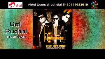 H.S. Bhajan & Rupin Kahlon - Gal Puchhni - Original Full HD Brand New Song