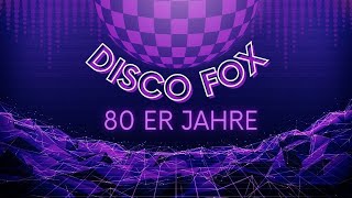 80er Jahre DISCO Fox Teil 3