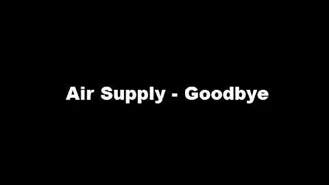 에어 서플라이(Air Supply) - Goodbye - DayDayNews
