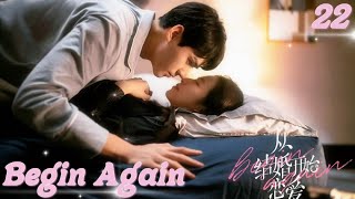 [ENG SUB] EP22 | 👰‍♀️Begin Again (Start your relationship after marriage) 🤵 | MangoTV Philippines