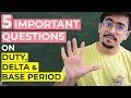 DELTA, DUTY AND BASE PERIOD NUMERICAL FOR ICAR JRF SRF AGRONOMY AND SOIL SCIENCE