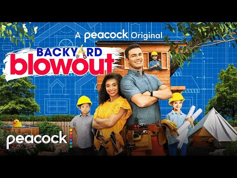 Backyard Blowout | Official Trailer | Peacock Original