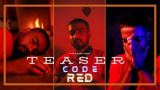 CODE RED  #Teaser