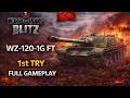 WoT Blitz WZ-120-1G FT – 1st Try | Full Gameplay