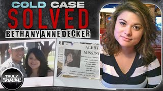 A Cold Case Solved: The Case Of Bethany Anne Decker