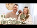 My positive unmedicated  natural birth story was baby 2 easier