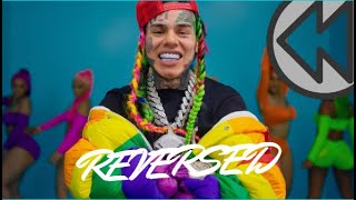 *Reversed* 6ix9ine-Gooba