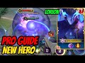 LORION NEW HERO BEGINNERS GUIDE - How to Play the NEW HERO  | AoV | 傳說對決 | RoV | Liên Quân Mobile