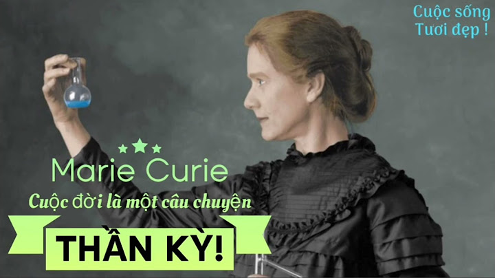 Marie Curie - Nhà vật lý và hóa học - Ba Lan