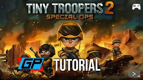 TINY TROOPERS 2  SPECIAL OPS | INTRO TUTORIAL