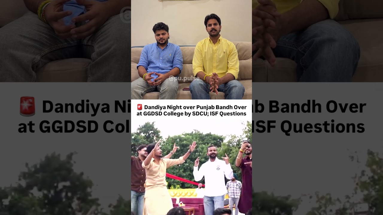 Punjab Bandh vs Dandiya Night at GGDSD College | ISF Questions SDCU | PU Pulse