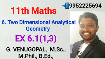 11th maths|exercise 6.1 q no 1 and 3|Two Dimensional Analytical Geometry |explained in tamil &Englis