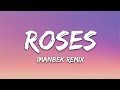 SAINt JHN - Roses (Imanbek Remix) (Lyrics)