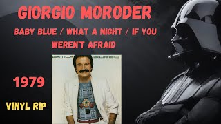 Giorgio Moroder - Baby Blue / What A Night / If You Weren&#39;t Afraid (1979)