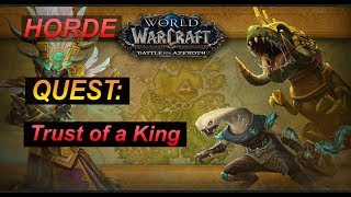 Quest: Trust of a King - Battle for Azeroth - Zuldazar Questing - WoW